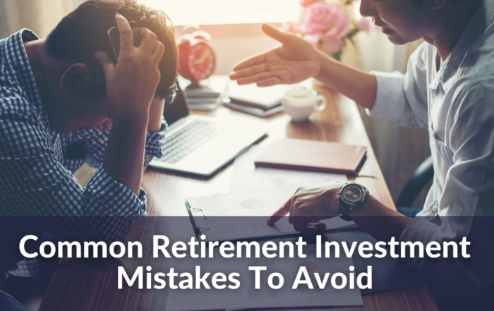 Common Retirement Investment Mistakes