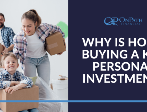 Why is Buying a Home a Key Personal Investment?