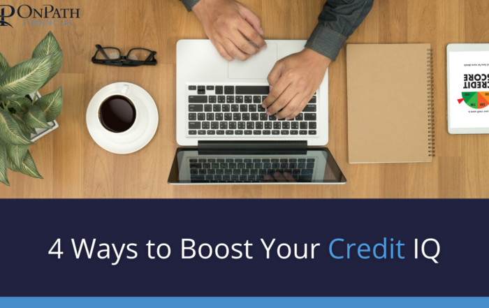 4 Ways to Boost Your Credit IQ