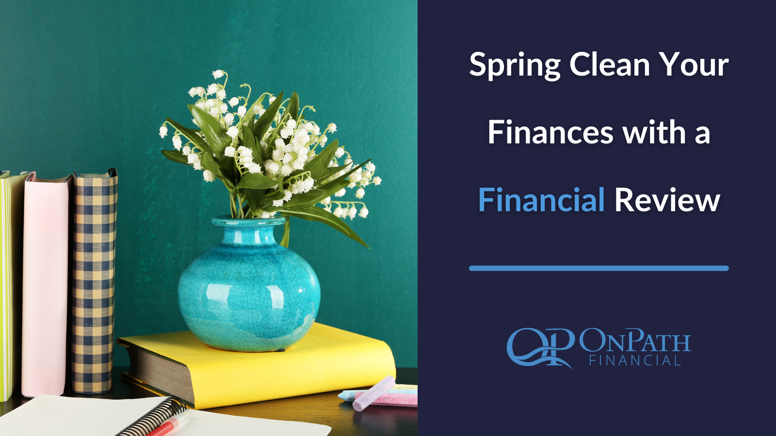 Spring Clean your finances with a financial review