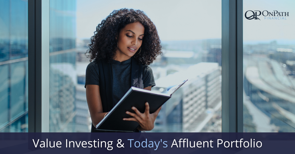 Value Investing & Today’s Affluent Portfolio