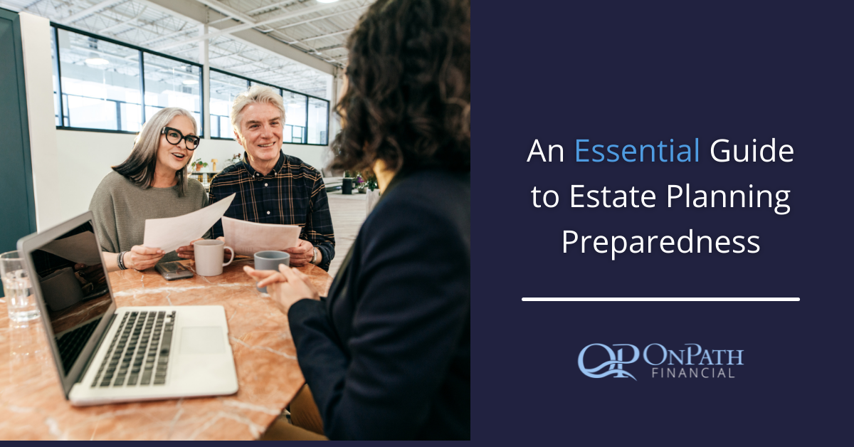 An Essential Guide to Estate Planning Preparedness