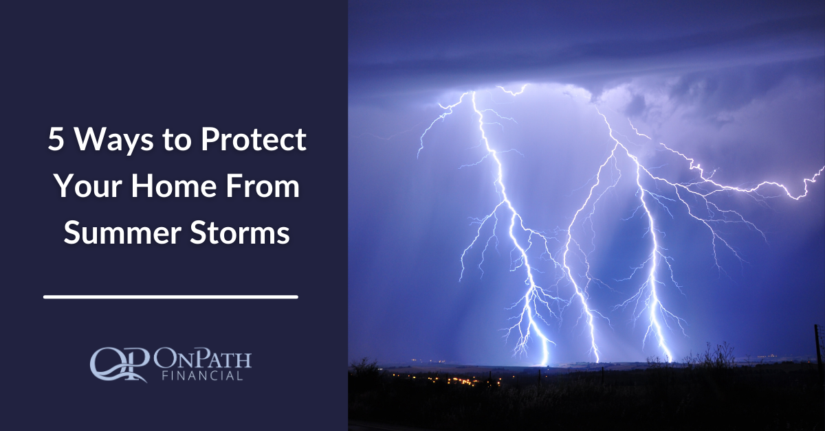 5 Ways to Protect Your Home from Summer Storms