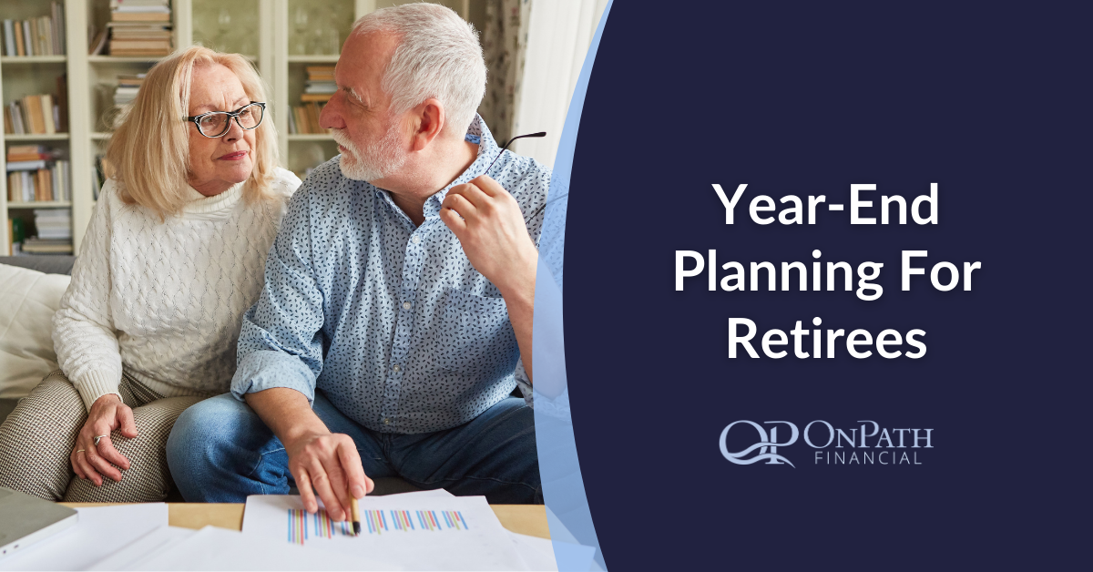 Year-End Planning for Retirees