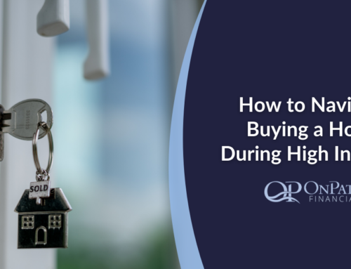 How to Navigate Buying a Home During High Inflation