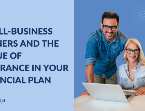 Small-Business Owners and the Value of Insurance in Your Financial Plan
