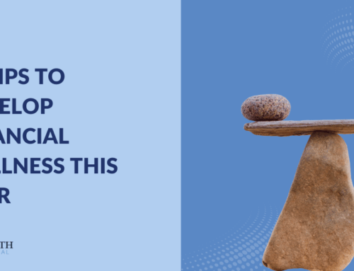 10 Tips to Develop Financial Wellness This Year